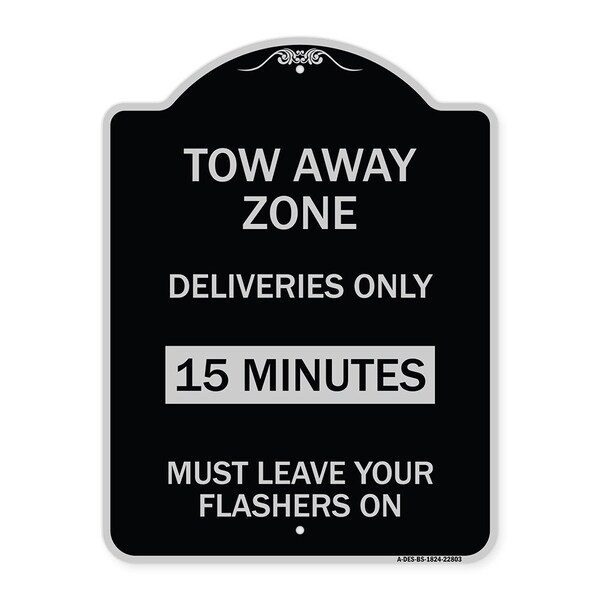 Tow Away Zone Deliveries 15 Minutes Must Leave Your Flashers On Alum Sign, 24" x 18", BS-1824-22803